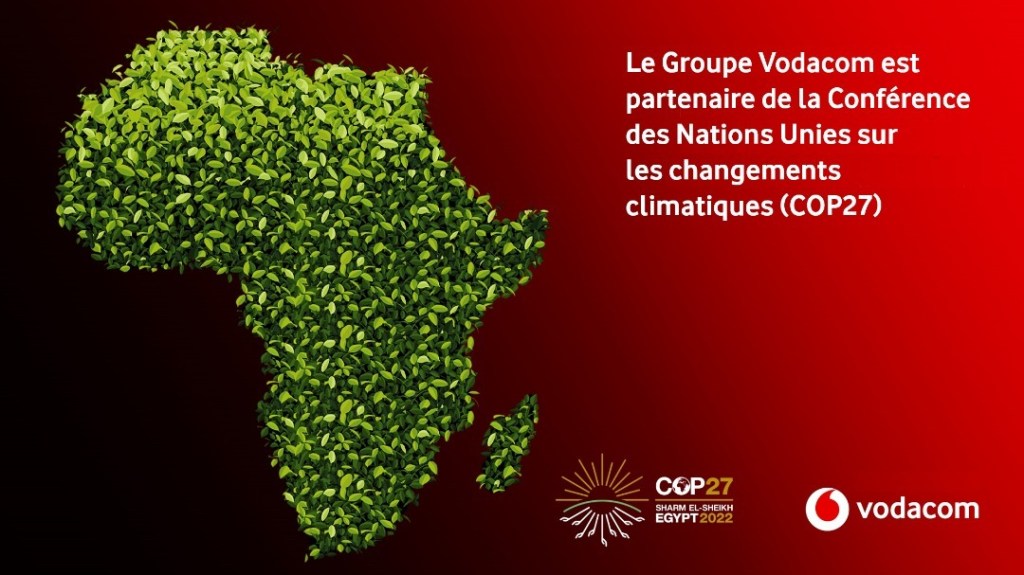GROUPE VODACOM, PRINCIPAL PARTENAIRE TECHNOLOGIQUE DE LA CONFERENCE DES NATIONS UNIES SUR LES CHANGEMENTS CLIMATIQUES&nbsp;(COP27)